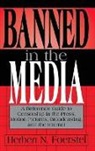 Herbert Foerstel, Foerstel Herbert N. - Banned in the Media