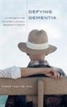 Robert Levine - Defying Dementia