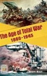 Jeremy Black, Black Jeremy M. - The Age of Total War, 1860-1945