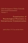 Maria Lyra, Maria C. D. P. Lyra, Jaan Valsiner, Valsiner Jaan - Child Development Within Culturally Structured Environments, Volume 4