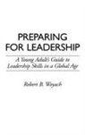 Robert Woyach, Woyach Robert B. - Preparing for Leadership