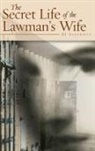 Barbara Alderman, Alderman Barbara J. - The Secret Life of the Lawman's Wife