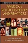 John T. Hatfield, Hatfield John T., Benjamin J. Hubbard, Hubbard Benjamin J., James A. Santucci, Santucci James A. - An Educator's Classroom Guide to America's Religious Beliefs and Practices