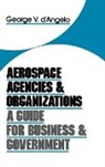 George V. D'Angelo, D'Angelo George V., Unknown - Aerospace Agencies and Organizations