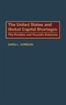 Sara L. Gordon, Gordon Sara - The United States and Global Capital Shortages