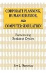 Roy Nersesian, Roy L. Nersesian - Corporate Planning, Human Behavior, and Computer Simulation
