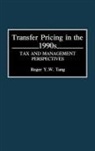Roger Y. Tang, Roger Y. W. Tang - Transfer Pricing in the 1990s
