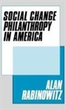 Alan Rabinowitz, Rabinowitz Alan - Social Change Philanthrophy in America