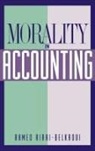 Ahmed Riahi-Belkaoui, Riahi-Belkaoui Ahmed - Morality in Accounting