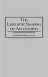 Ahmed Riahi-Belkaoui, Riahi-Belkaoui Ahmed - The Linguistic Shaping of Accounting