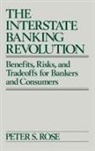 Peter S. Rose - The Interstate Banking Revolution