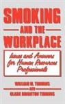 Clark Brighton Timmins, William M. Timmins, Timmins Clark Brighton, Timmins William M. - Smoking and the Workplace