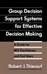 Robert J. Thierauf, Thierauf Robert J. - Group Decision Support Systems for Effective Decision Making