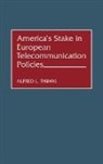 Alfred L. Thimm, Thimm Alfred L. - America's Stake in European Telecommunication Policies