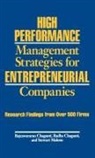 Radha Chaganti, Rajeswararao Chaganti, Chaganti Radha, Chaganti Rajeswarar S., Stewart Malone, Malone Stewart - High Performance Management Strategies for Entrepreneurial Companies