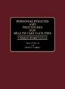 Eugene P. Buccini, Buccini Eugene P., Charles P. Mullaney, Mullaney Charles P. - Personnel Policies and Procedures for Health Care Facilities