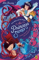 Kim Bussing - The Princess Swap 2: Snow White and the Dragon or, Sleeping Beauty