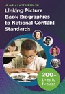 Liz Deskins, Deskins Liz, Christina Dorr, Dorr Christina H. - Linking Picture Book Biographies to National Content Standards
