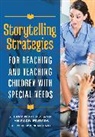 Lyn Ford, Sherry Norfolk, Norfolk Sherry - Storytelling Strategies for Reaching and Teaching Children with Special Needs