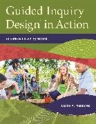 Leslie Maniotes, Leslie K. Maniotes - Guided Inquiry Design® in Action