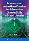Scott Lanning, Lanning Scott - Reference and Instructional Services for Information Literacy Skills in School Libraries