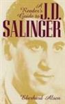 Eberhard Alsen - A Reader's Guide to J. D. Salinger