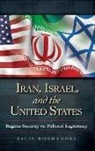 Nathan Lean, Lean Nathan Chapman, Jalil Roshandel, Roshandel Jalil - Iran, Israel, and the United States