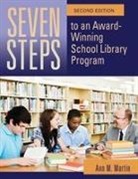 Ann Martin, Martin Ann M. - Seven Steps to an Award-Winning School Library Program