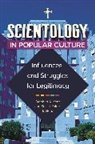 Stephen Kent, Susan Raine - Scientology in Popular Culture
