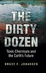 Bruce Johansen, Johansen Bruce E. - The Dirty Dozen