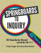 Paige Jaeger, Jaeger Paige, Mary Ratzer, Ratzer Mary Boyd - Springboards to Inquiry