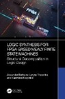 Alexander Barkalov, Alexander Titarenko Barkalov, Barkalov Alexander, Kazimierz Krzywicki, Larysa Titarenko, Titarenko Larysa - Logic Synthesis for Fpga-Based Mealy Finite State Machines