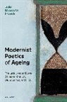 Jade Elizabeth French, Jade Elizabeth (Early Career Research Fell French - Modernist Poetics of Ageing