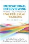 Hal Arkowitz, Arkowitz Hal, Brian Burke, Brad Lundahl - Motivational Interviewing in the Treatment of Psychological Problems, Third Edition