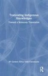 M Carmen Africa Vidal Claramonte, Mª Carmen África Vidal Claramonte - Translating Indigenous Knowledges
