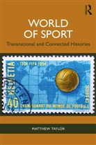 Matthew Taylor, Matthew (De Montfort University Taylor - World of Sport