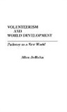 Allen Jedlicka - Volunteerism and World Development