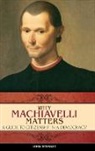 John Bernard, Bernard John - Why Machiavelli Matters
