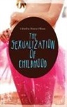 Sharna Olfman, Olfman Sharna - The Sexualization of Childhood