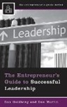 Dan Goldberg, Goldberg Dan, Martin Don - The Entrepreneur's Guide to Successful Leadership