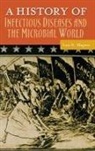 Lois Magner, Magner Lois N. - A History of Infectious Diseases and the Microbial World