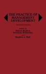 Solomon Hoberman, Hoberman Solomon, Sidney Mailick, Mailick Sidney, Stephen J. Wall, Wall Stephen J. - The Practice of Management Development