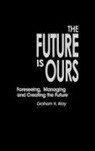 Graham H. May - The Future Is Ours