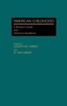 Joseph M. Hawes, N. Ray Hiner - American Childhood
