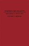 Stephen Monsma, Stephen V. Monsma - Positive Neutrality
