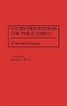 Bonnie L. Walker, Walker Bonnie L. - Injury Prevention for the Elderly