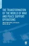 Eyal Ben-Ari, David Kellen, Kellen David, Kobi Michael, Michael Kobi - The Transformation of the World of War and Peace Support Operations