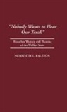 Meredith Ralston, Meredith L. Ralston - Nobody Wants to Hear Our Truth