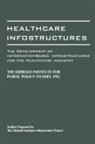 Diebold, Diebold Institute for Public Policy Stud, The Diebold Institute for Public Policy, Inc. The DIebold Institute for Public Policy Studies - Healthcare Infostructures