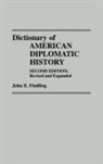 John E. Findling - Dictionary of American Diplomatic History